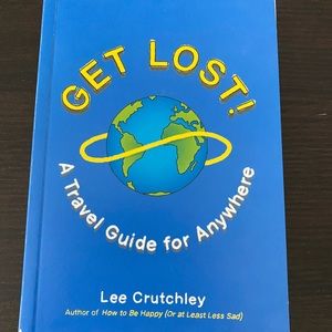 NEW BOOK: Get Lost! A travel guide for anywhere